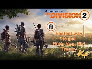 Tom Clancy's Division 2 - Fastest way to get the "Suits You, Sir" Trophy - Respawn method
