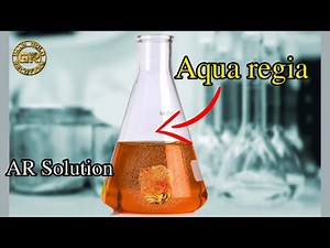 How to make Aqua Regia (AR) To dissolve Gold .Aqua regia for dissolving Gold .