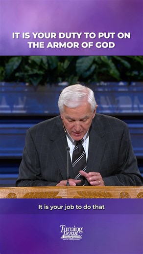 It is your duty to put on the armor of God! Series- Spiritual Warfare: The Armor of the Believer. | Turning Point with Dr. David Jeremiah