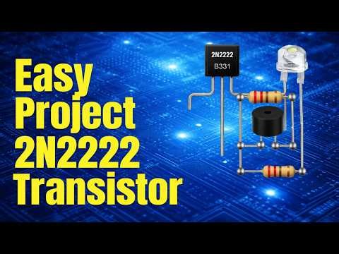 DIY Electronic Project using 2N2222 Transistor
