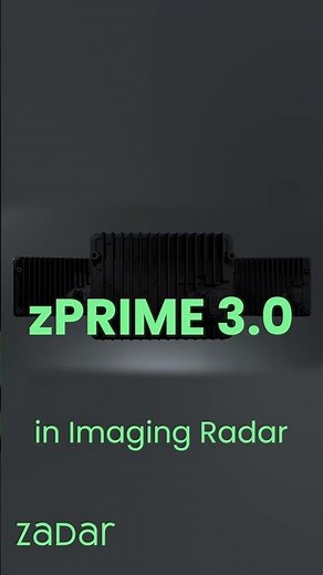 zPRIME3.0 | Next-Gen Imaging Radar Performance | See Clearly, Zadar Labs