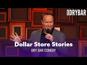 What Really Goes Down in Dollar Stores. Dry Bar Comedy