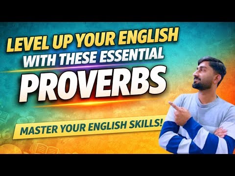 Test Your English: Do You Know These Essential Proverbs? IDL English Hub
