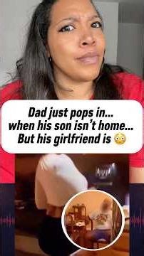 Dad keeps popping up at his house while he’s not there, but his girlfriend is 👀😳