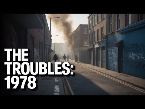The Troubles (1968~1998) | Episode 11: 1978 — Deadlock | History