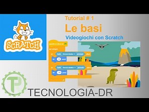 Le basi - Videogiochi con Scratch - Tutorial 1