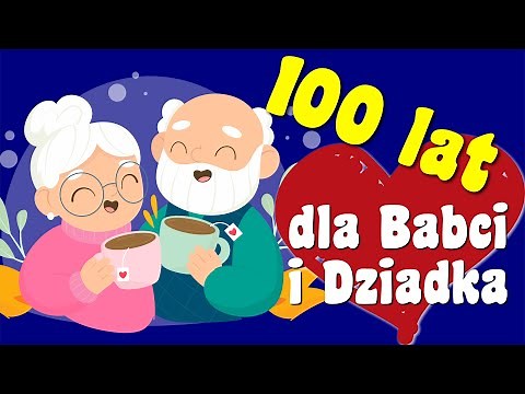Sto lat dla Babci i Dziadka - Najpiękniejsze życzenia - Lena Sobczyk - Podkład - Jangok