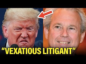 Trump SLAMMED as VEXATIOUS LITIGANT by Federal Judge