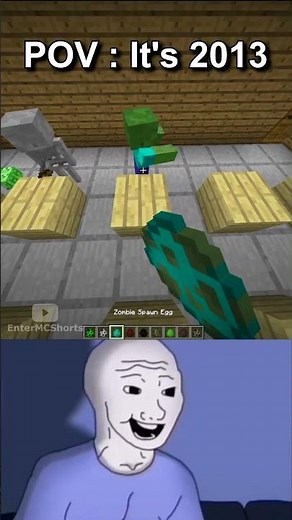 POV It's 2013 Minecraft Nostalgia Monster School