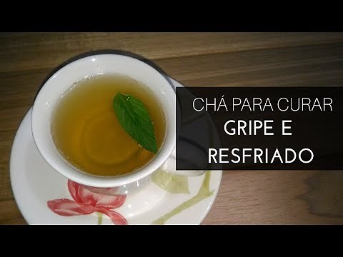 Chá para Curar Gripe, Tosse e Coriza