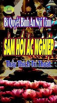 Heavy Karma of Unknown Origin – Listen for 1 Minute to Lighten It (Venerable Thich Tri Thoat)