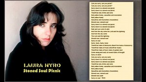 Laura Nyro - Stoned Soul Picnic {LYRICS} | Geoffrey Christoph Melcher