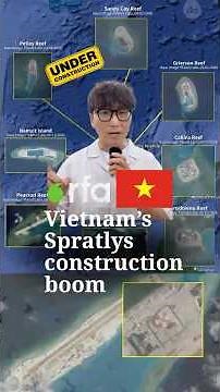 Vietnam's South China Sea Buildup: 27 Sites Revealed by Satellite. But Can It Catch China?