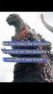 Did you notice the humanoid creatures on Shin Godzilla’s tail after it was frozenAlmost
