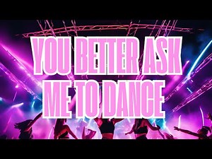 YOU BETTER ASK ME TO DANCE - BR3ANNA THOMAS & 2ND HAND HIGH LYRIC VIDEO