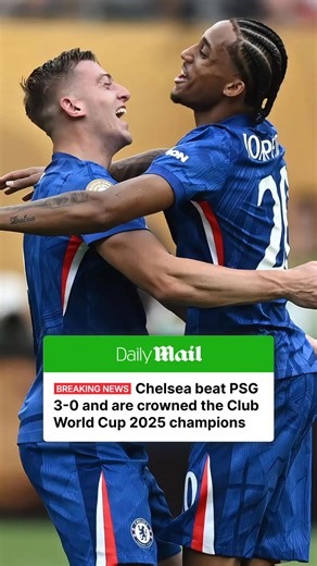 71K views · 10K reactions | Chelsea have beaten Paris Saint-Germain 3-0 in the Club World Cup Final 2025 to become champions of the world  | Daily Mail Sport | Facebook