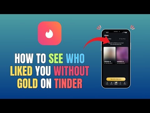 HOW TO SEE WHO LIKED YOU WITHOUT GOLD ON TINDER (FULL GUIDE 2025)