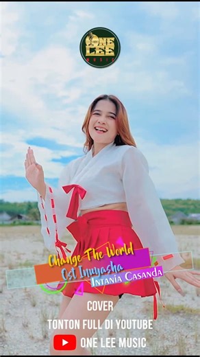 One Lee Music on Instagram: "Opening Inuyasha versi remix Intania Casanda - Change The World // Ost Inuyasha https://youtu.be/o-PEqYFz5_s @imyour_intania Saksikan hanya di youtube One Lee Music Jangan lupa like komen subscribe🙏 #oneleemusic #intaniacasanda #inuyasha #changetheworld #animeremix"