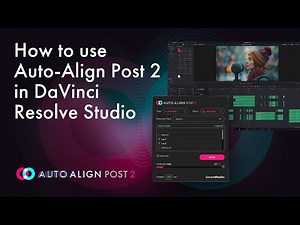 How to use Auto-Align Post 2 in DaVinci Resolve Studio
