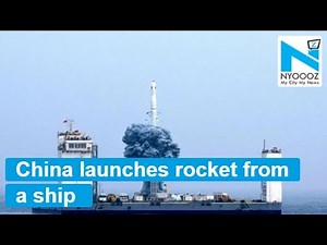Watch: China launches rocket from a ship for first time