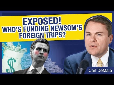 EXPOSED! Who is Funding Gavin Newsom's Foreign Trips?