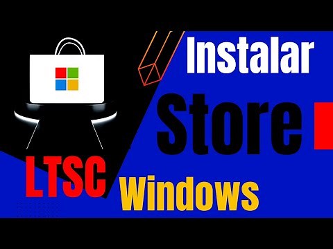 Como Instalar la Tienda Microsoft en Windows 10 y 11 | Valido para Windows LTSC/LTSB/LITE/MiniOS