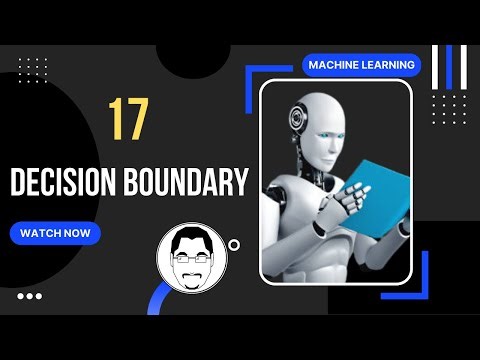 Machine Learning || Decision Boundary