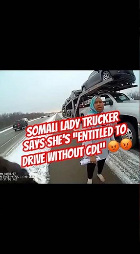 Somali 🤡 trucker says she’s “entitled to drive without CDL” 😡 #trucking #trump #minnesota #cdl