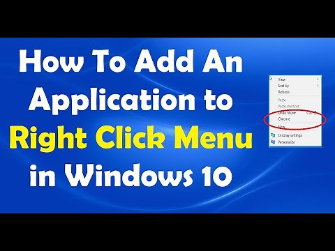 How To Add An Application to Right Click Menu in Windows 10