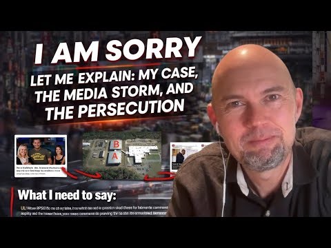 I am sorry. Let me explain. My case. The media storm. The persecution.