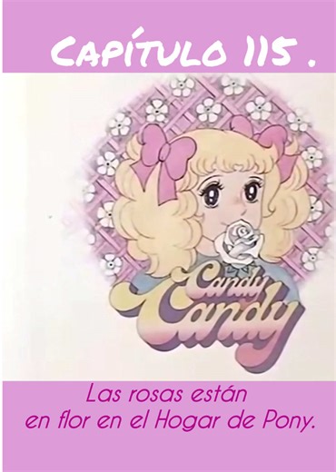 Candy Candy🍬 CAPÍTULO 115 Capítulo completo #candycandy #serieslatino #candy