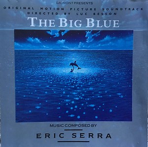 Eric Serra - The Big Blue (Original Motion Picture Soundtrack)