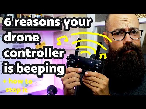 why is my drone controller beeping? 6 reasons with actual audio!