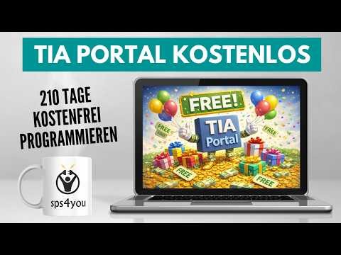 TIA Portal 210 Tage kostenlos nutzen - SPS programmieren lernen - Online Grundkurs (Kapitel 1.5)