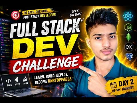 Day 2 of my 90-day Full Stack Developer journey 🚀