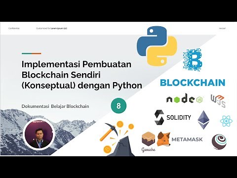 Belajar Blockchain #8 - Praktek Membuat Blokchain Sendiri dengan Python Part 2