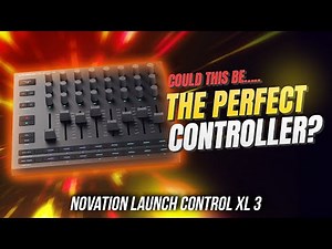 Novation Launch Control XL3 | Overview & Review