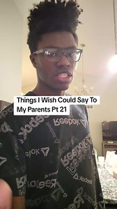 Things I Wish I Could Say To My Parents Pt 21 #fyp | things i wish i could say to my parents