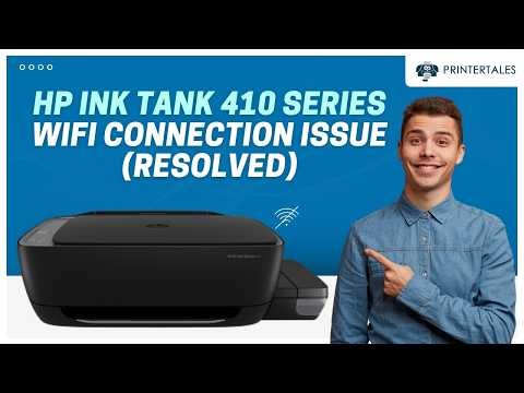 Fix HP Ink Tank 410 Series (410, 415, 416, 419) WiFi Connection Problems | Printer Tales