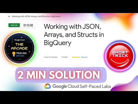 Working with JSON, Arrays, and Structs in BigQuery | #GSP416 | #shorttrick #arcade