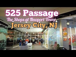 Walking tour inside 525 Passage The Shops at Newport Tower in Jersey City, New Jersey, USA