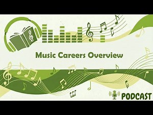 Music Careers Overview