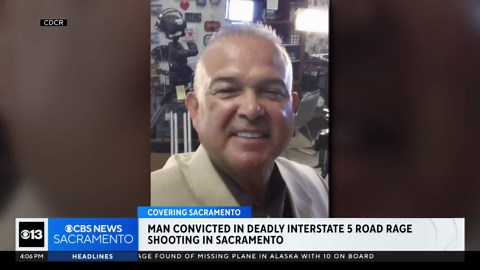 Man convicted in deadly road rage shooting on Sacramento freeway
