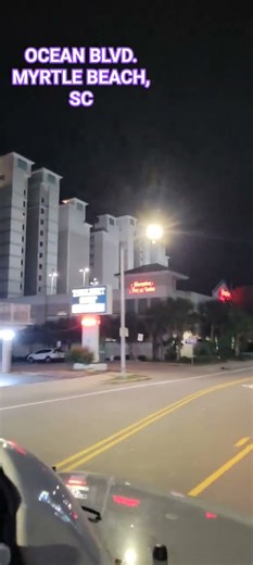 A night drive down Ocean Blvd, Myrtle Beach, SC