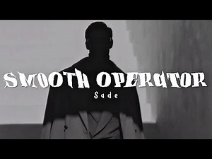 Sade - Smooth Operator (Lyrics)