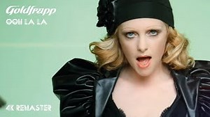 Goldfrapp - Ooh La La