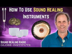 How To Use Various Sound Healing Instruments for Different Issues | David Gibson #soundhealing