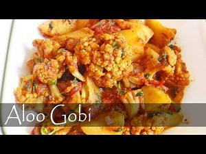 Aloo Gobi Recipe - Indian Vegetarian Food