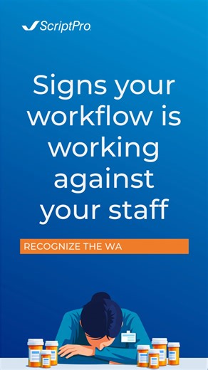 ScriptPro on Instagram: "Signs your workflow is working against your staff. Recognize the warning signs. https://scriptpro.com/?utm_source=scriptpro&utm_medium=organic-linkedin&utm_campaign=social_media"