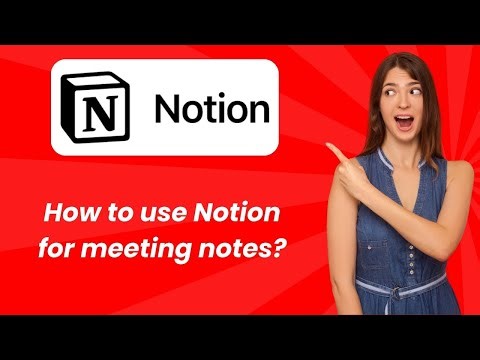 How to use Notion for meeting notes ? - Step by Step